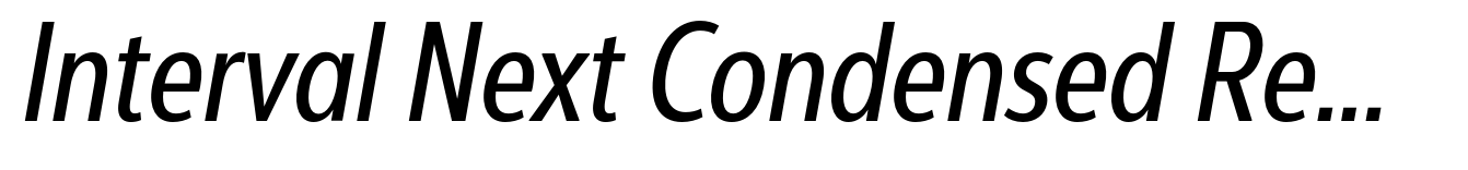 Interval Next Condensed Regular Italic